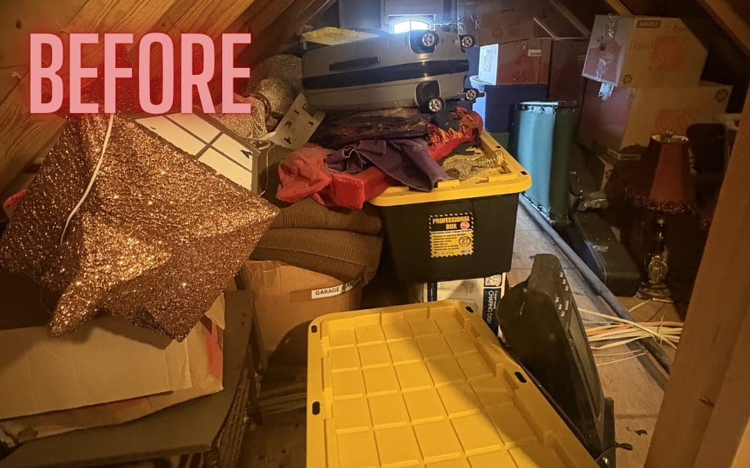 Before: an attic crowded with boxes and bins